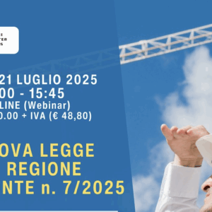 Webinar - La nuova legge della regione Piemonte n. 7/2025